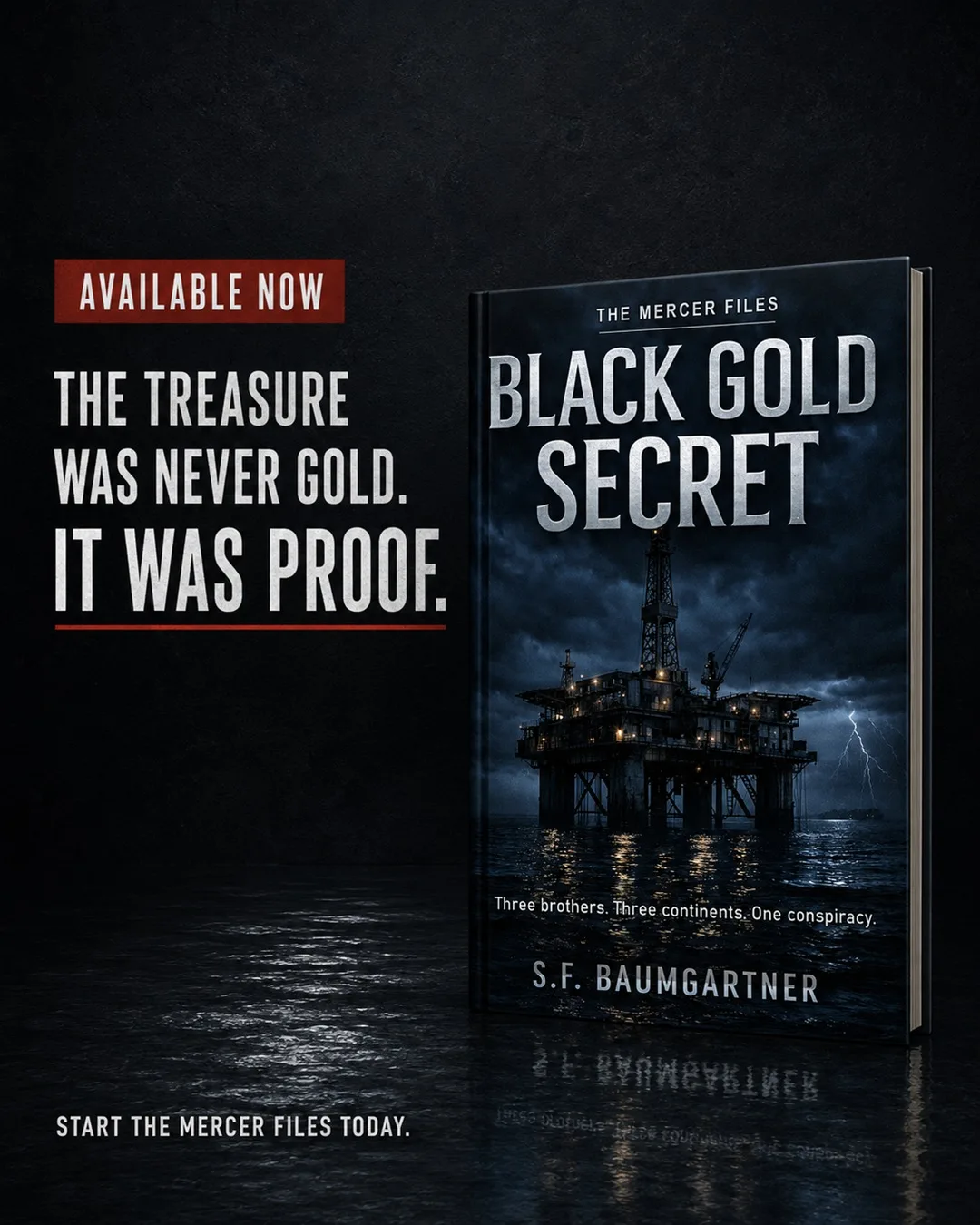 Black Gold Secret by S.F. Baumgartner beside the words Available Now and The treasure was never gold. It was proof.